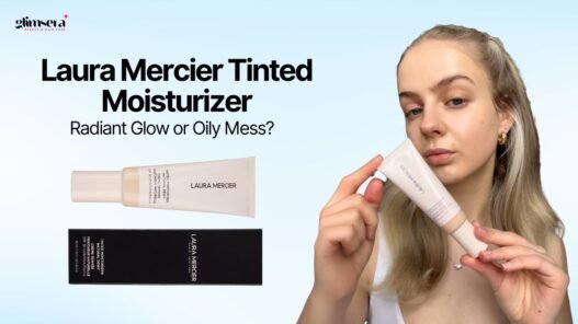 Laura Mercier Tinted Moisturizer: Radiant Glow or Oily Mess?